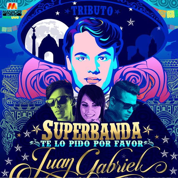 MSC Noticias Latinoamerica - flyer-tributo-juan-gabriel-superbanda Agencia de Com Música y Variedades 